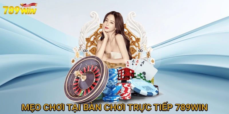 meo-choi-tai-ban-choi-truc-tiep-789win-10