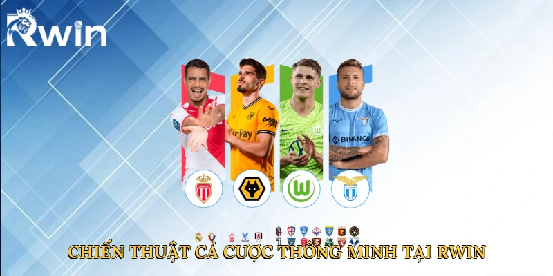 Chiến thuật cá cược thông minh tại Rwin