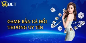 game-ban-ca-doi-thuong-uy-tin-1