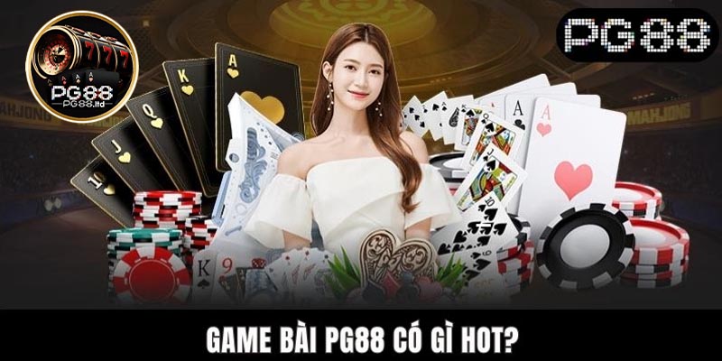 Một số sản phẩm nổi bật tại Game Bài PG88 cho tân binh